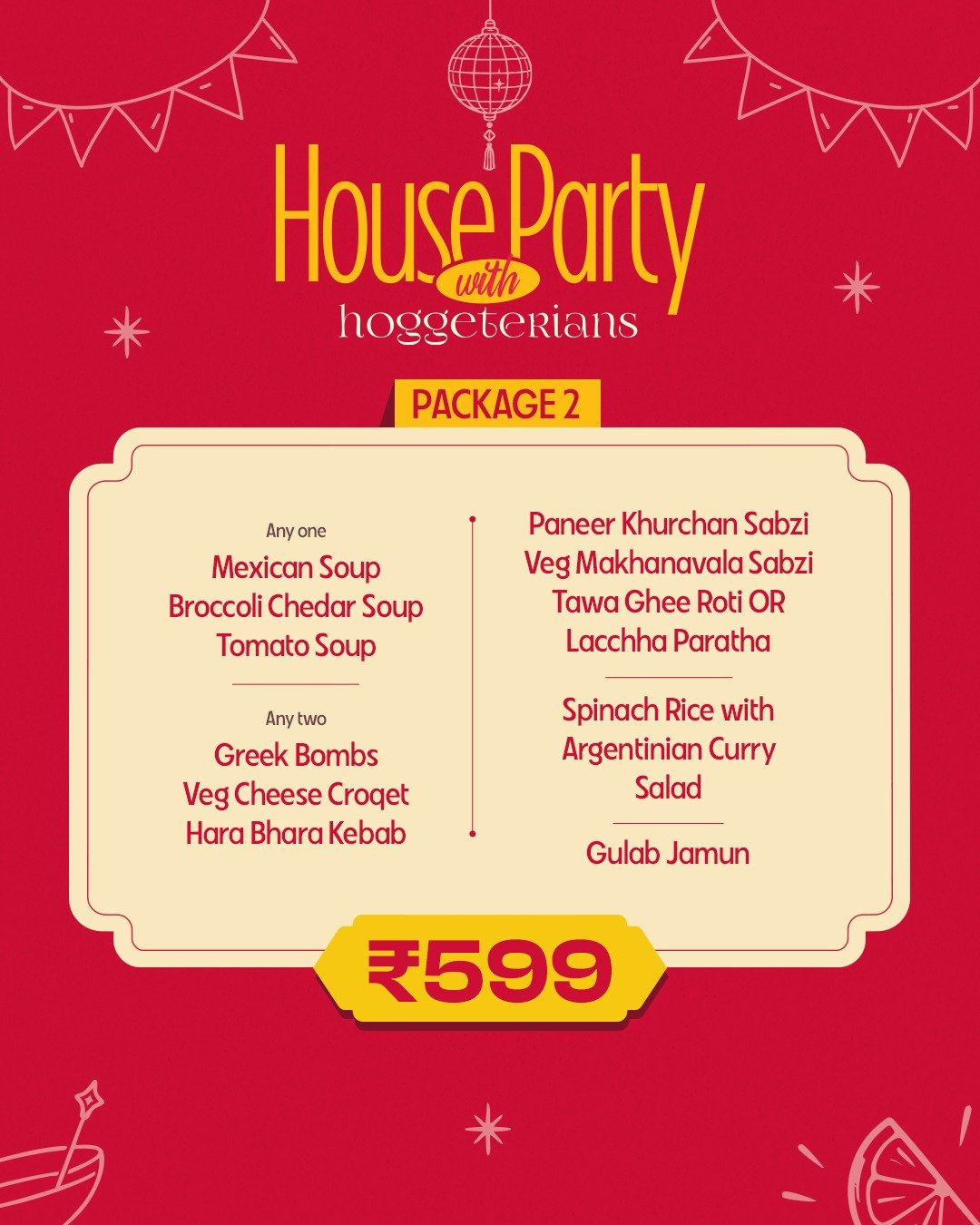 Hoggeterians Diwali House Party Package 2